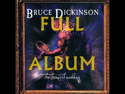 Bruce Dickinson-The Chemical Wedding (full album)