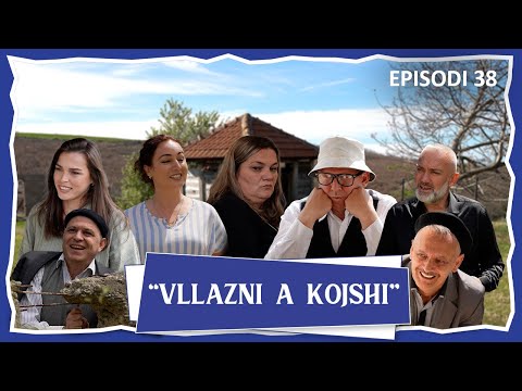 Vllazni a Kojshi - Per Inati t'Tafilit... - Episodi 38