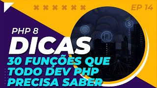 ATENÇÃO! 30 Funções do PHP Que Você Deveria Conhecer [Dica EP 14 Parte 1]