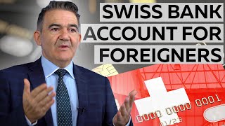 How To Open A Swiss Bank Account For Non-Resident?