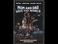 Opening To Mom And Dad Saves The World 1992 2005 DVD