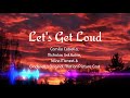 Let's get loud (lyrics) by camilla,nicholas,idina from Cinderella 2021