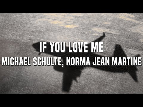 Michael Schulte, Norma Jean Martine - If you love me Lyrics ver.
