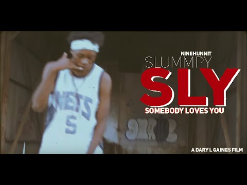 NineHunnit Slummpy - Somebody Loves You #SLY (OFFICIAL MUSIC VIDEO)