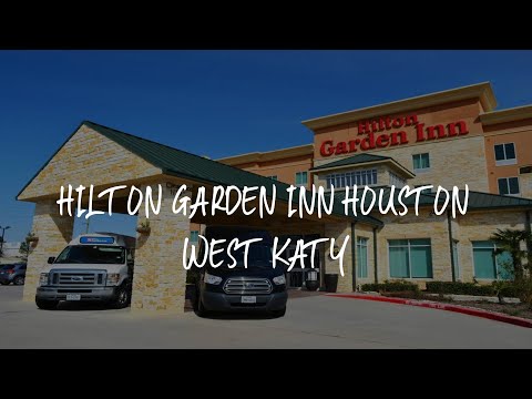Hilton Garden Inn Houston West Katy Review - Katy , United States of America