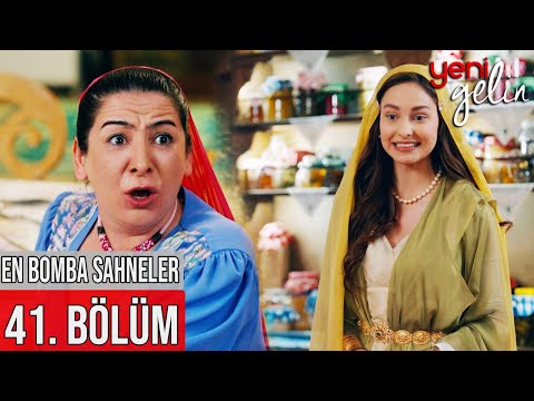 41. Bölüm | En Bomba Sahneler! - Yeni Gelin