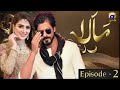 Mala Episode 02 Ft Shahrukh Khan Ayeza Khan Har Pal Geo Coming Soon