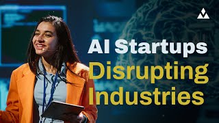 Decacorn Hunting: How AI Startups Are Disrupting Entire Industries