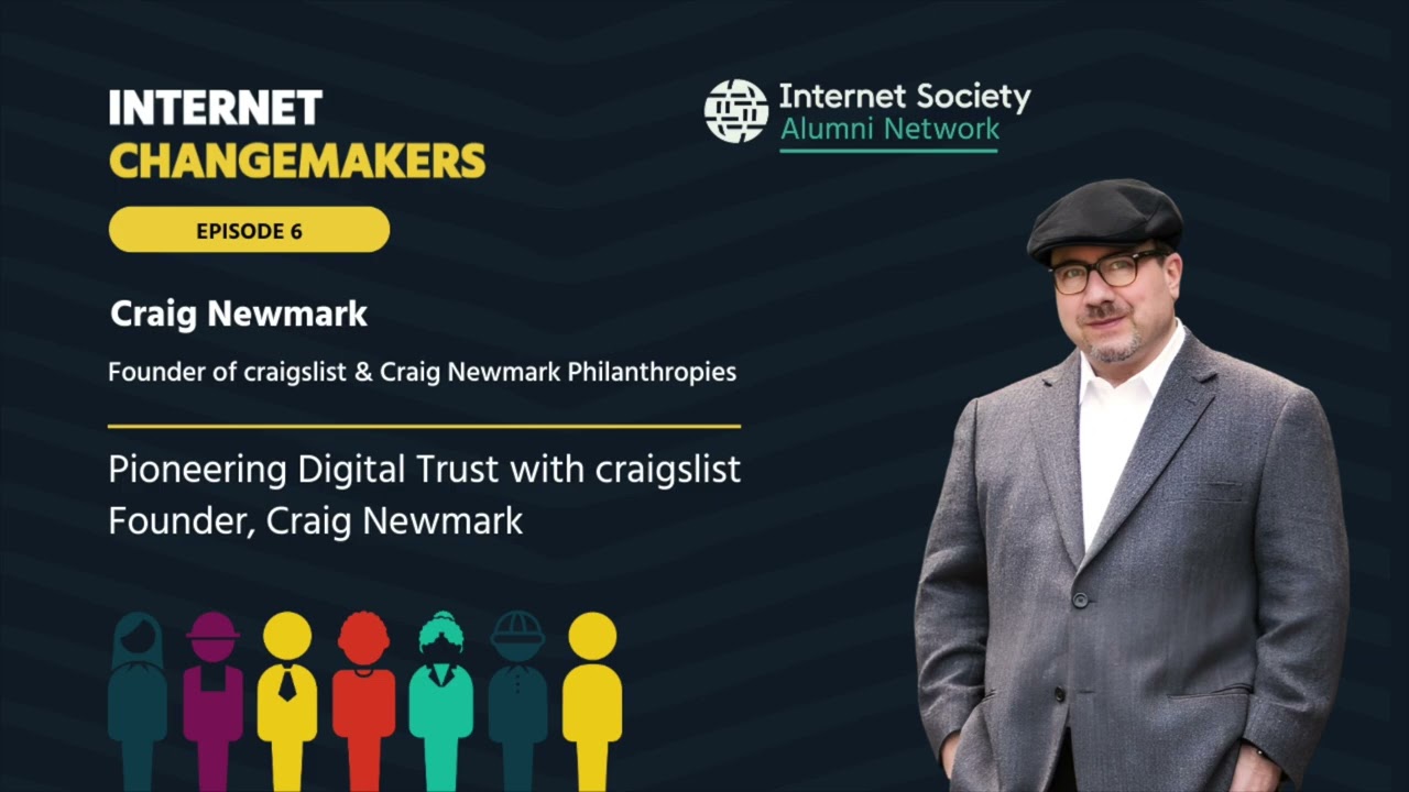 Internet Changemakers Episode 6: Pioneering Digital Trust with Craigslist Founder, Craig Newmark