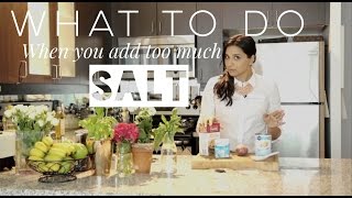 What to do if you add too much salt in your food |Angelie Sood