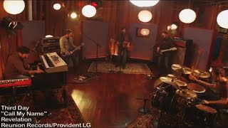 Third Day: Call My Name (Official Music Video)