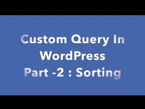 2 Custom Query In Wordpress Part 2 Sorting