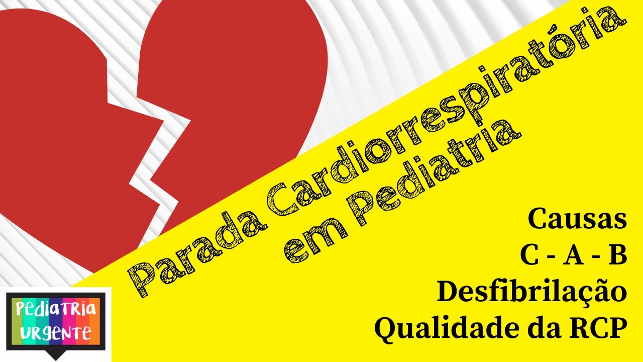 Parada cardiorrespiratória em pediatria: Como fazer um suporte básico de qualidade