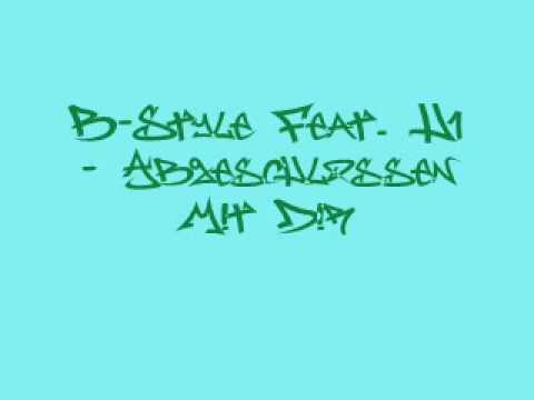 B-Style Feat. H1 - Abgeschlossen mit dir