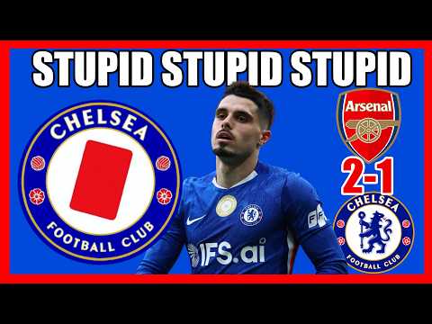 Beyond Stupidity! Arsenal 2-1 Chelsea ANGRY RANT 😡