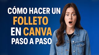 Cómo Hacer un Folleto en Canva Paso a Paso (Guía 2025)