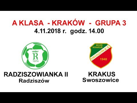 RADZISZOWIANKA II - KRAKUS Swoszowice. A KLASA Kraków, grupa 3. 04.11.2018 r.