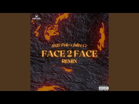 Face 2 Face (Remix)