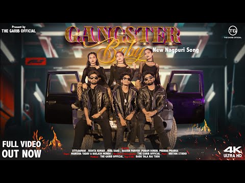Gangster Baby || New Nagpuri 4K Full Video || Present By The Garib Official