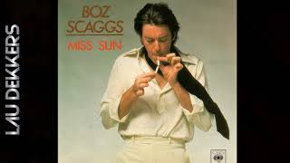 BOZ SCAGGS - MISS SUN