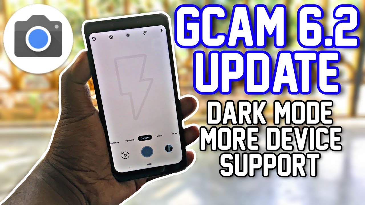 Google Camera 6.2 Update: Dark Mode, Animated Transitions, More Device Support (Gcam 6.2)