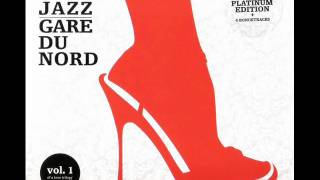 Gare du Nord - Lobster For Love (Sex 'n' Jazz 2)