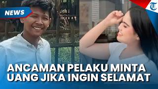 Ancaman Pelaku ke Korban, sempat Minta Uang jika Anggi Ingin Selamat tapi Langsung Ditolak Korban