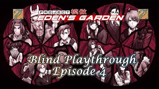 THE FIRST CLASS TRIAL - Project Eden's Garden Blind Playthrough Episode 4