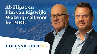 Ab Flipse en Pim van Rijswijk: Wake up call voor het MKB