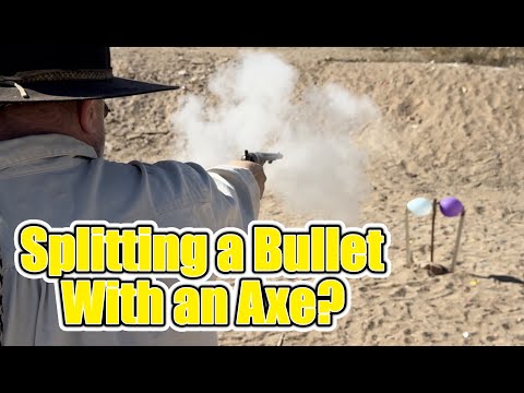 Splitting a Bullet With an Axe?