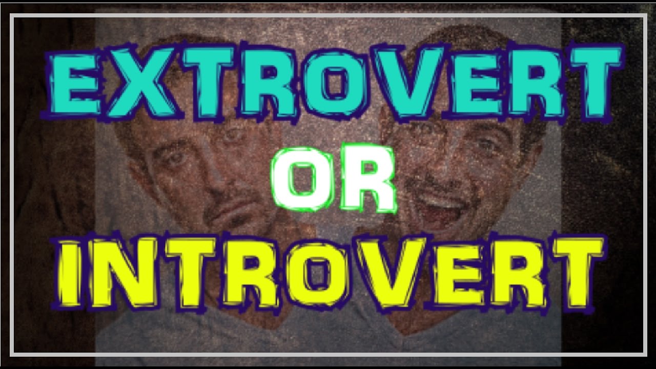 Are You An Extrovert or Introvert? - Personality Test