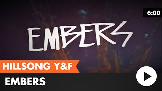 Embers (Hillsong Young &amp; Free) lyric video