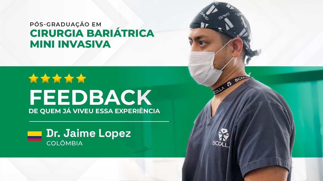Feedback aluno Pós Graduação em Cirurgia Bariátrica Mini Invasiva | Dr Jaime Lopez