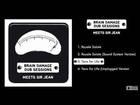 Brain Damage - Meets Sir Jean - #3 Tanx for Life