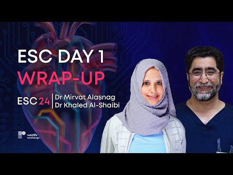 ESC 24: Day 1 Wrap-Up with Dr Alasnag and Dr Al-Shaibi