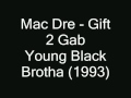 Mac Dre - Gift 2 Gab (with lyrics)