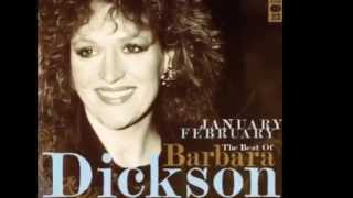 BARBARA DICKSON January February