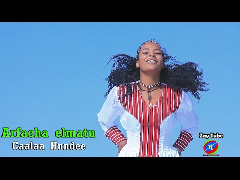 Caalaa Hundee - Arfacha elmatu - New Oromoo music - 2021