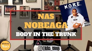 Nas and Noreaga go BONKERS on this track | Body in the Trunk