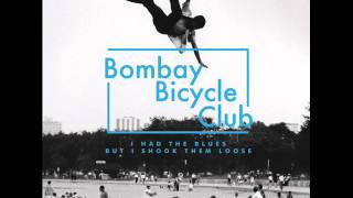 Bombay Bicycle Club - Emergency Contraception Blues + Lamplight + The Giantess