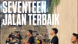 Download lagu Seventeen - Jalan Terbaik mp3