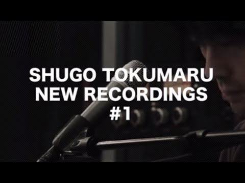 Shugo Tokumaru (トクマルシューゴ) - New Recordings #1