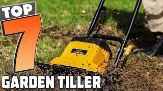 Best Garden Tiller: Top 7 Tillers for Effortless Gardening