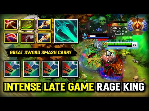 INTENSE LATE GAME CARRY Wraith King | Max Physical Build | 100% Great Sword Smash Delete All DOTA 2