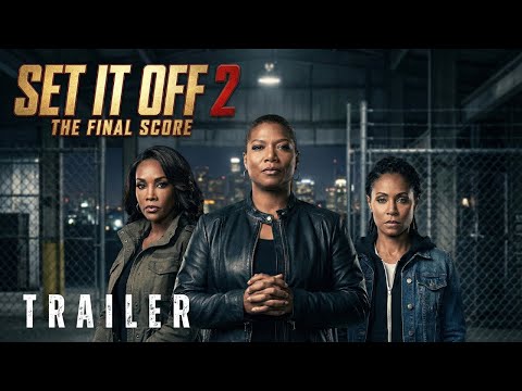 Set It Off 2 (2026) – First Trailer | Queen Latifah, Vivica A. Fox, Jada Pinkett Smith