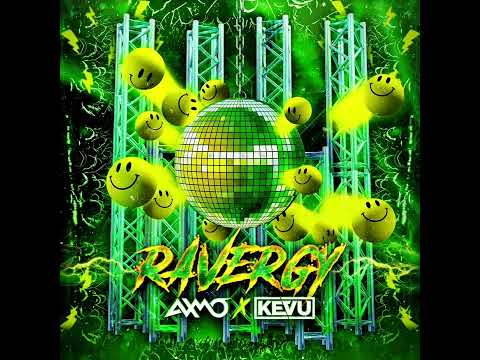AXMO x KEVU - Ravergy (Extended Mix)