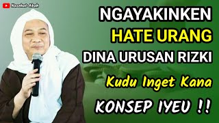 Download lagu KONSEP SUPAYA YAKIN DINA URUSAN RIZQI | ABUYA UCI CILONGOK mp3