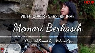 Download lagu MEMORI BERKASIH Video Cover REGGAE - Original Sound by Fahmi Aziz - Video : UCUP KLATEN mp3