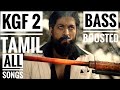 KGF 2 Tamil Songs Bass Boosted