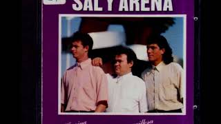 Sal y Arena -  Yo la queria